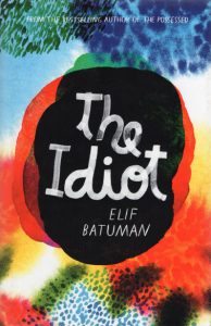 The Idiot by Elif Batuman front cover