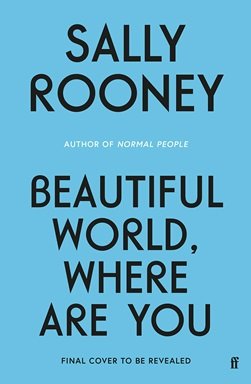 Sally Rooney - Beautiful World, Where Are You? book cover