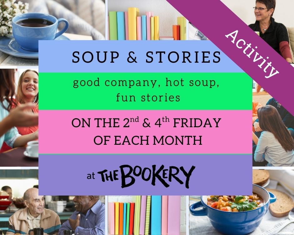 Soup And Stories At The Bookery