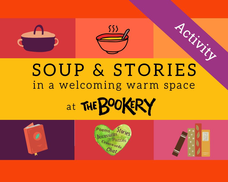 Soup And Stories At The Bookery